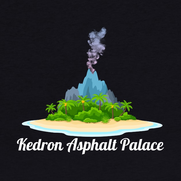 Island 2 by Kedron Asphalt Palace